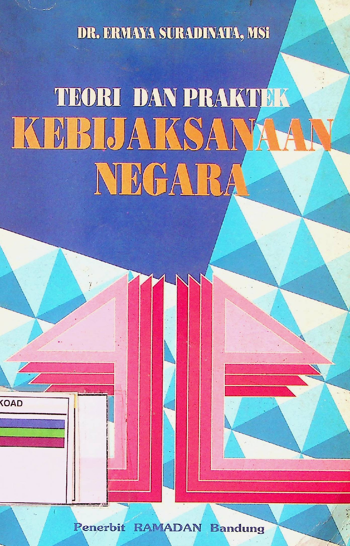 Teori Dan Praktek Kebijaksanaan Negara